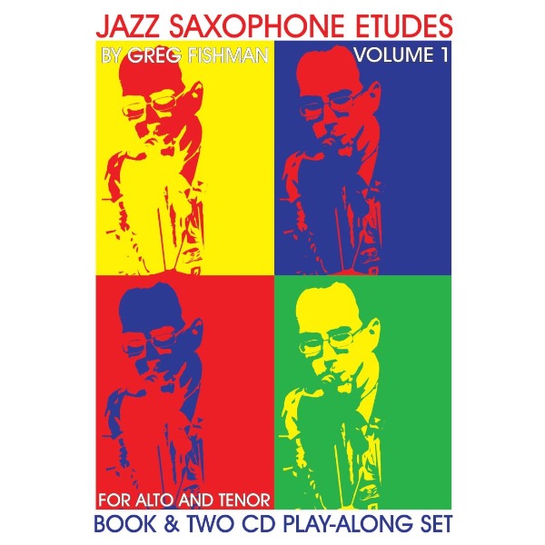 Greg Fishman: Jazz Saxophone Etudes vol. 1