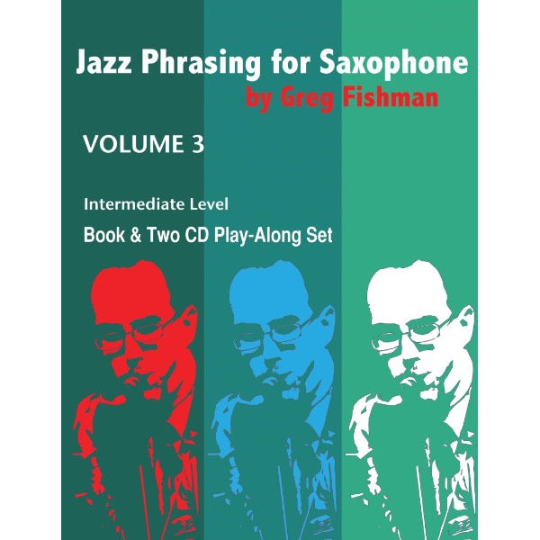 Greg Fishman: Jazz Phrasing vol. 3