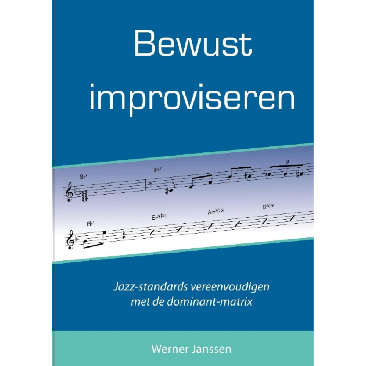 Werner Janssen: Bewust Improviseren