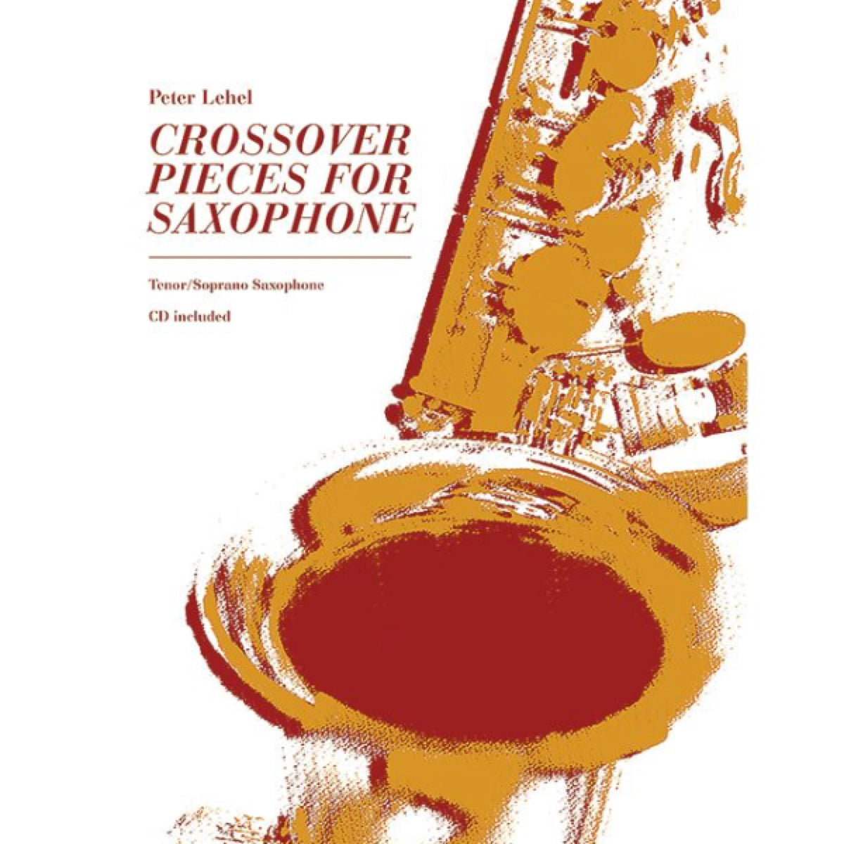 Crossover Pieces for Saxophone sopraan- & tenorsax