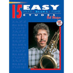 Bob Mintzer: 15 Easy Jazz, Blues & Funk Etudes Eb