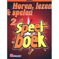 Horen, lezen & spelen 2: Speelboek saxofoon