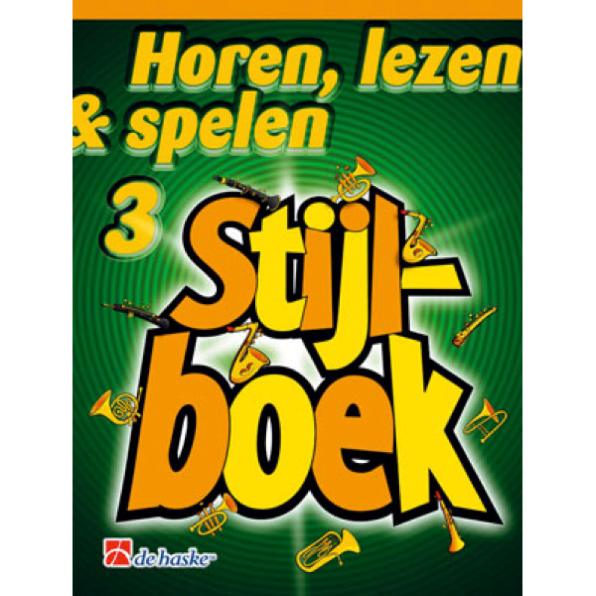 Horen, lezen & spelen 3: Stijlboek saxofoon