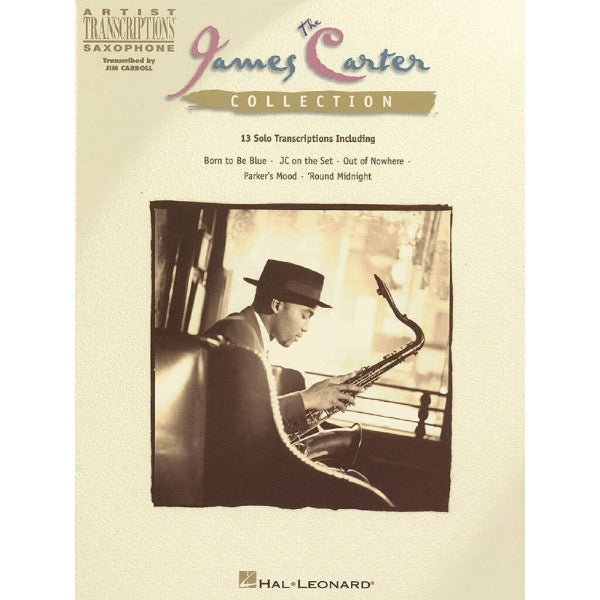 Artist Transcriptions Saxophone: The James Carter Collection