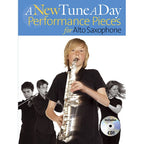 A New Tune A Day For Alto Saxophone: Performance Pieces