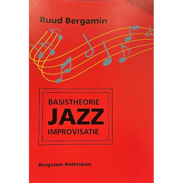 Ruud Bergamin Basistheorie Jazz Improvisatie