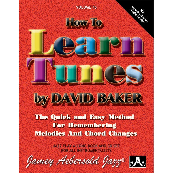 Aebersold vol. 76: David Baker - How To Learn Tunes