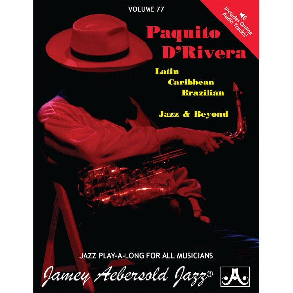 Aebersold vol. 77: Paquito D'Rivera