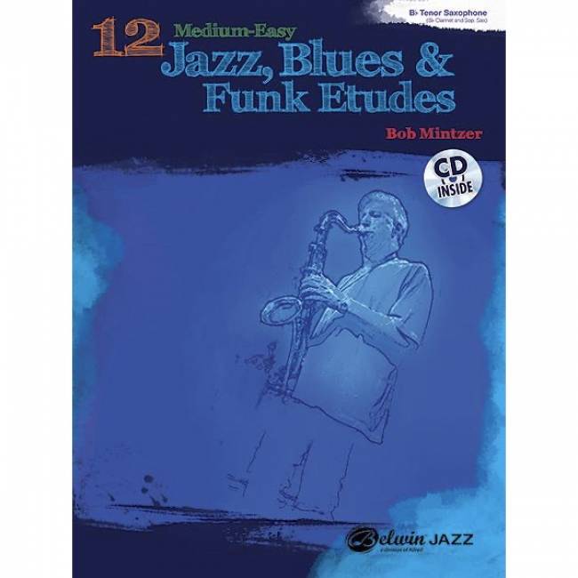 Bob Mintzer: 12 Medium-Easy Jazz, Blues & Funk Etudes Bb