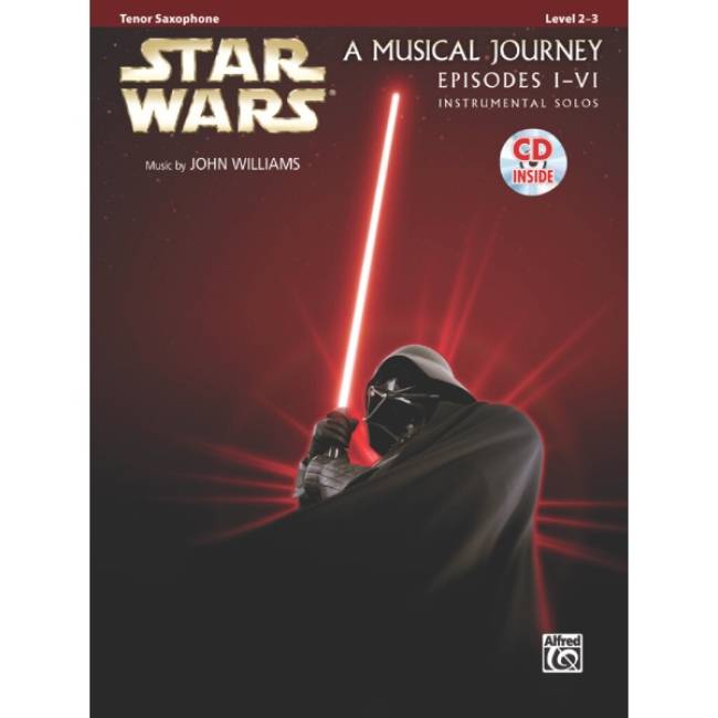 Star Wars: A Musical Journey Episodes I-VI tenorsax