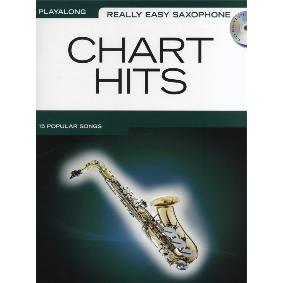 Really Easy Saxophone: Chart Hits altsax