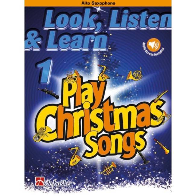 Look, Listen & Learn 1: Play Christmas Songs alto saxophone