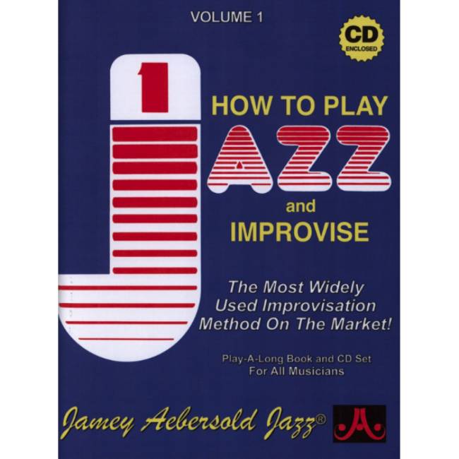 Aebersold vol. 1: How To Play Jazz & Improvise