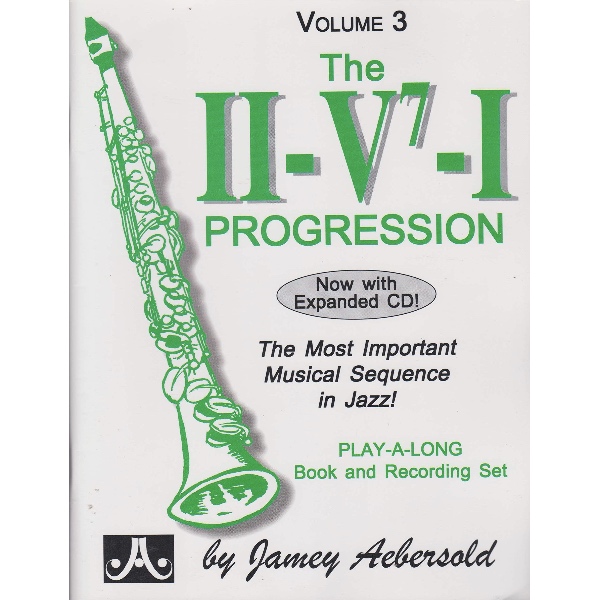 Aebersold vol. 3: The II/V7/I Progression
