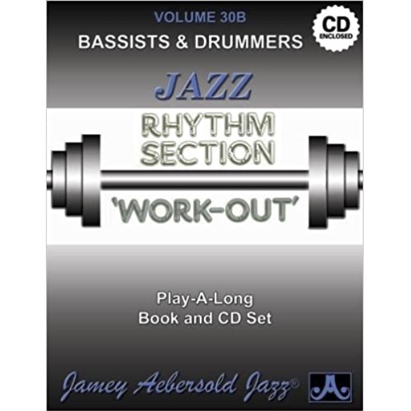 Aebersold vol. 30B: Rhythm Section Workout - Bass & Drums