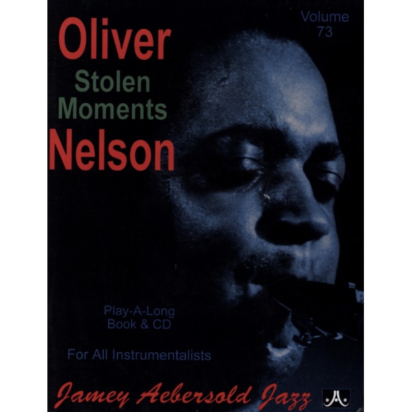 Aebersold vol. 73: Oliver Nelson - Stolen Moments