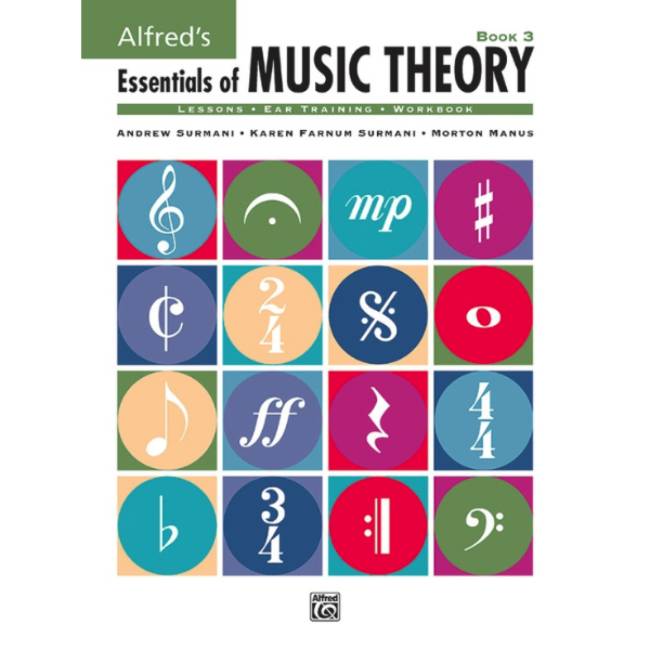 Alfred's Essentials of Music Theory: Book 3