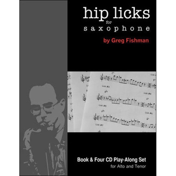 Greg Fishman: Hip Licks vol. 1