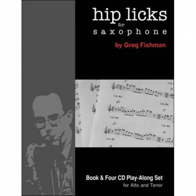 Greg Fishman: Hip Licks vol. 1