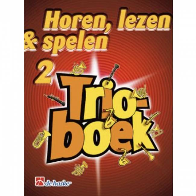 Horen, Lezen & Spelen: Trioboek 2 sopraan- & tenorsax
